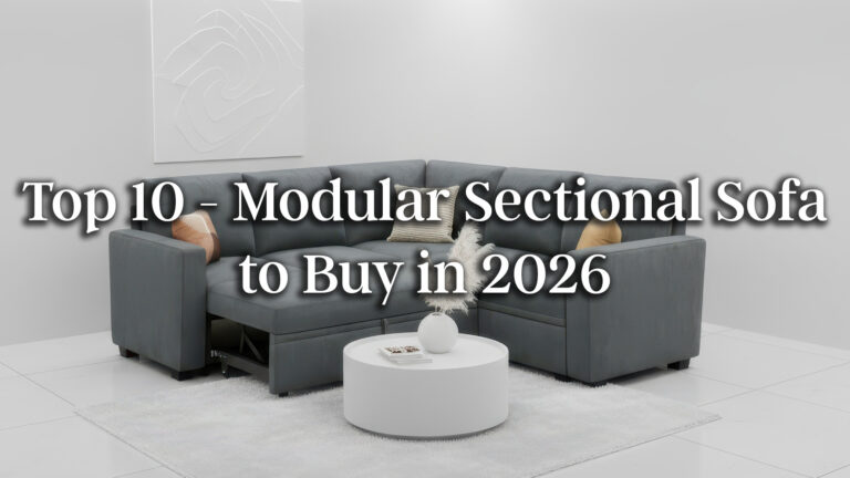 Read more about the article Top 10 L Shaped Modular Sectional Sofa to Buy in 2026 — Ultimate Guide to Choosing the Perfect Sofa